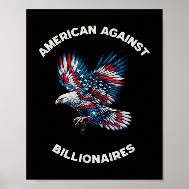 Anti-trump Anti-billionaire American  Poster (Front)