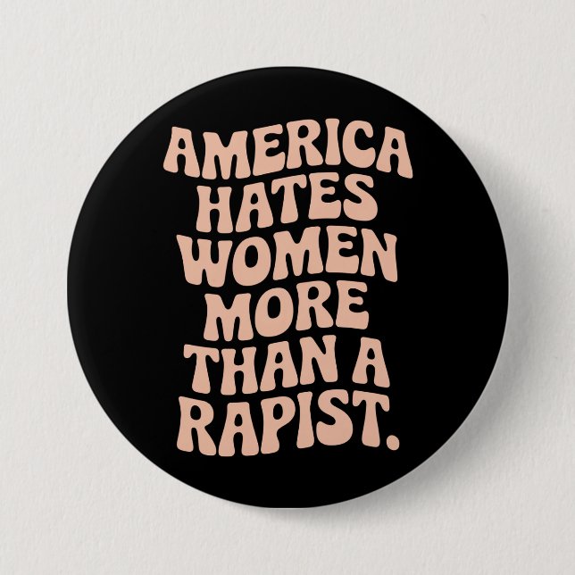 Anti Trump Anti MAGA Protest Feminist Activist  7.5 Cm Round Badge (Front)