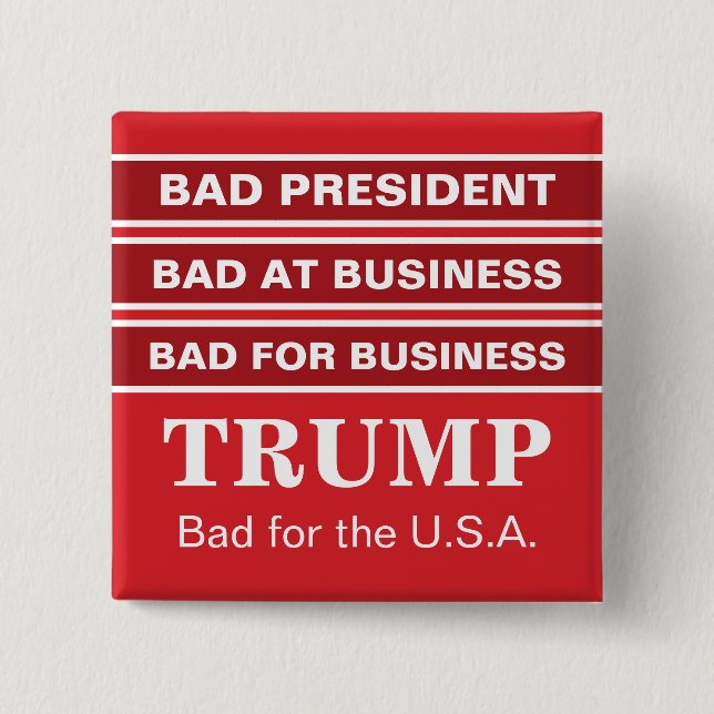Anti-Trump Bad Business President Vote Blue 15 Cm Square Badge (Front)