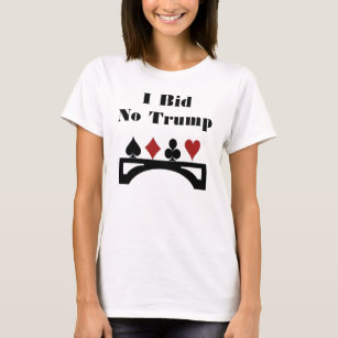 Anti Trump Bridge Players T-Shirt