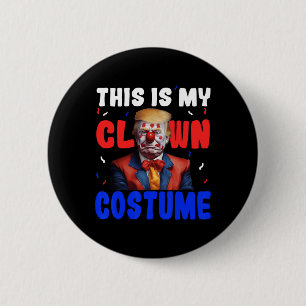 Anti Trump Clown Costume Funny Halloween President 6 Cm Round Badge