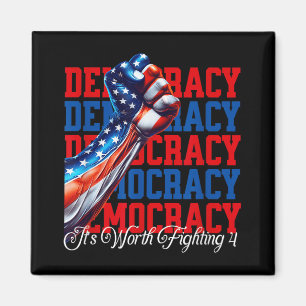 Anti-trump Democracy Its Worth Fighting 4  Magnet