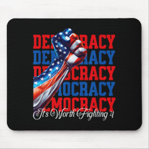 Anti-trump Democracy Its Worth Fighting 4 Mouse Pad