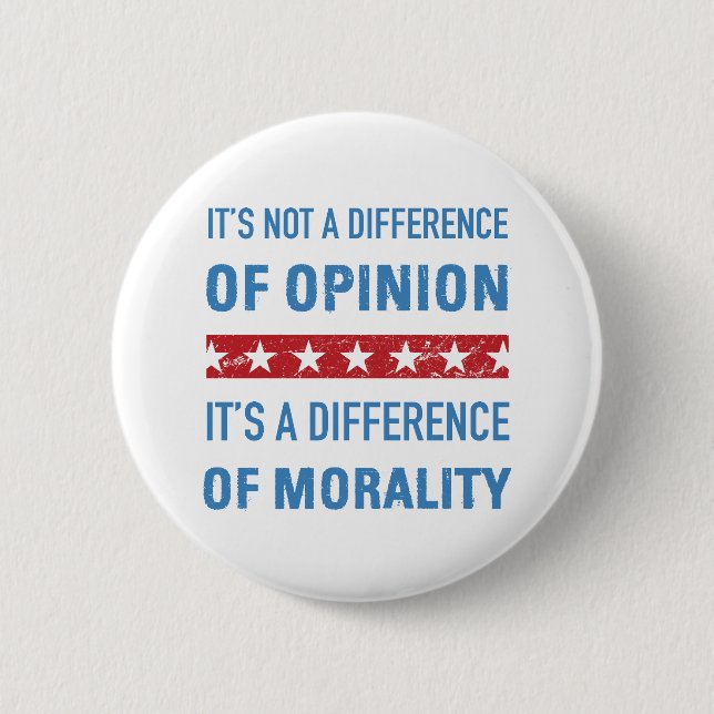 Anti-Trump Difference Of Morality 6 Cm Round Badge (Front)