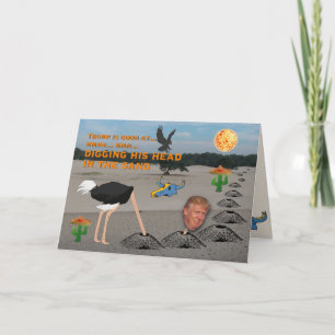 Anti Trump / Digging his head in the sand Card