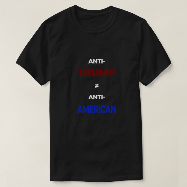Anti-Trump Does Not Equal Anti-American Red Blue v T-Shirt (Design Front)
