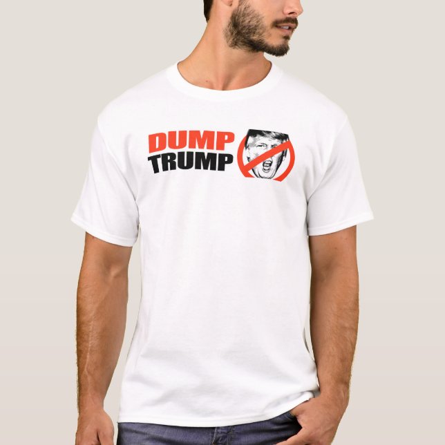 ANTI-TRUMP - DUMP TRUMP -.png T-Shirt (Front)