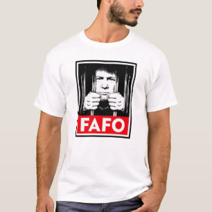 Anti-Trump FAFO T-Shirt