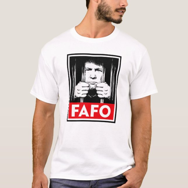 Anti-Trump FAFO T-Shirt (Front)