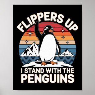 Anti Trump Flippers Up I Stand With The Penguins M Poster