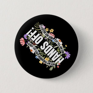 Anti-trump Floral Resist Not My President Hands Of 6 Cm Round Badge