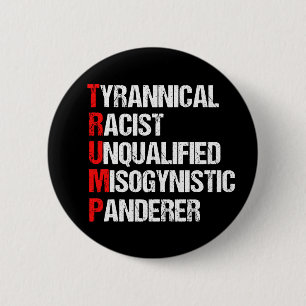 Anti Trump Funny Acronym 6 Cm Round Badge