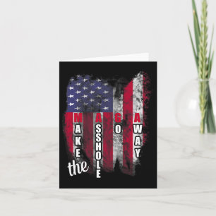 Anti Trump Funny Mega Make The Hole Go Away Slogan Card