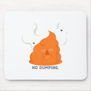 Anti Trump Funny Political No Dumping Mouse Pad