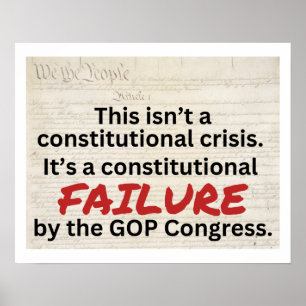 Anti-Trump GOP Constitutional Failure Crisis  Poster
