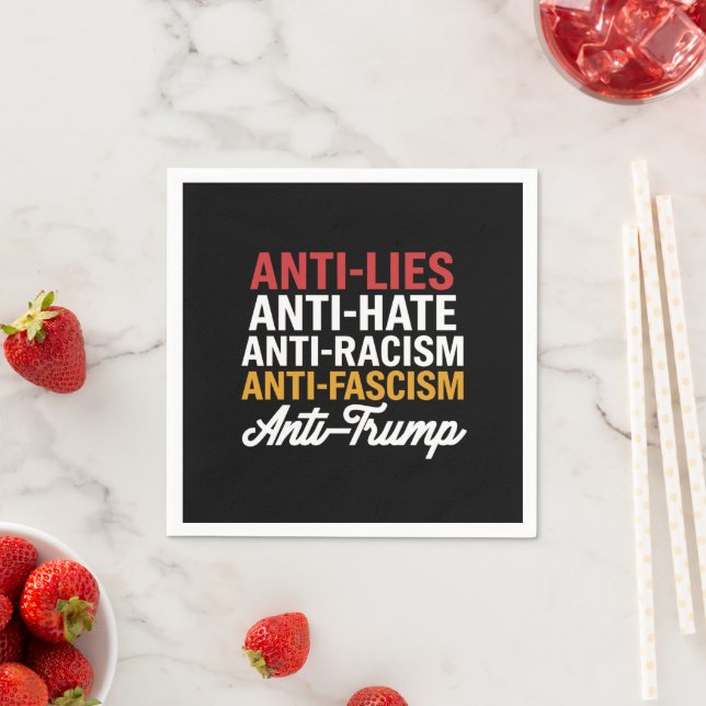 Anti Trump Hate Lies and Fascism Resist Anti Trump Napkin (Insitu)