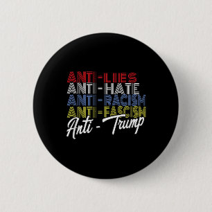 Anti Trump Hate Lies And Fascism Resist Vote Nov 6 Cm Round Badge