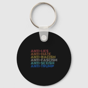 Anti Trump Hate Lies Racism Fascism Ism Resist Key Ring