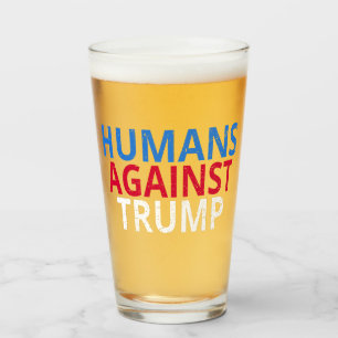 Anti-Trump - Humans Against Trump Glass