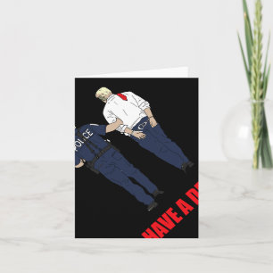 Anti Trump I Have A Dream Police Arrest Trump Poli Card