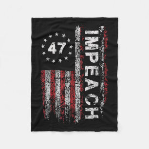 Anti Trump Impeach 47 Trump 47th President Us Flag Fleece Blanket