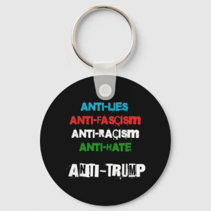 Anti Trump Lies Fascism Racism And Hate Trump 86 4 Key Ring