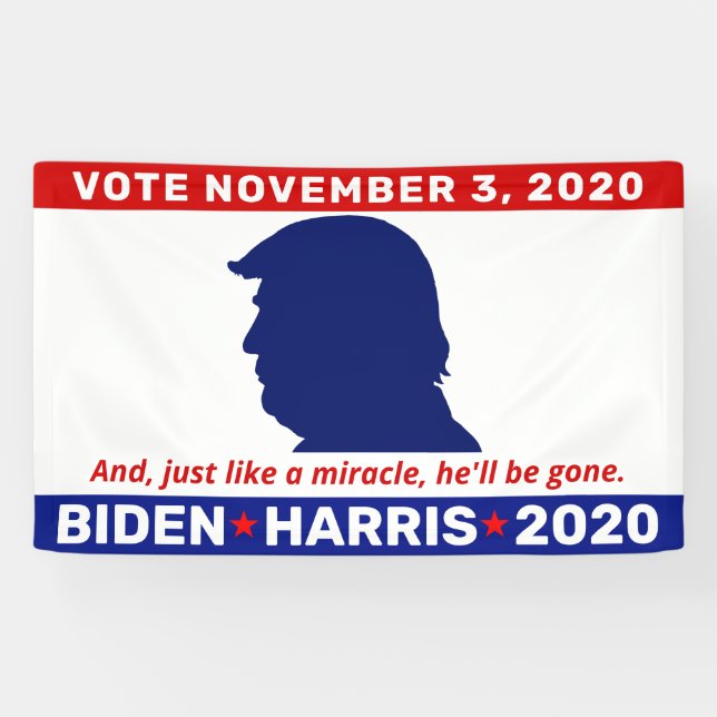 Anti-Trump Like A Miracle He'll Be Gone 2020 Banner (Horizontal)