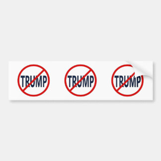 Anti-Trump No Trump Bumper Sticker
