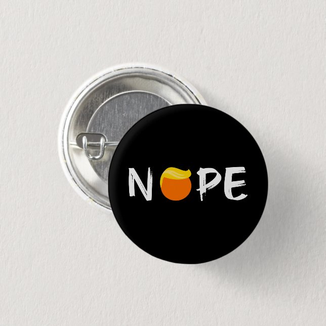 Anti-Trump - Nope Edition II 3 Cm Round Badge (Front & Back)