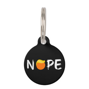 Anti-Trump - Nope Edition II Pet Tag