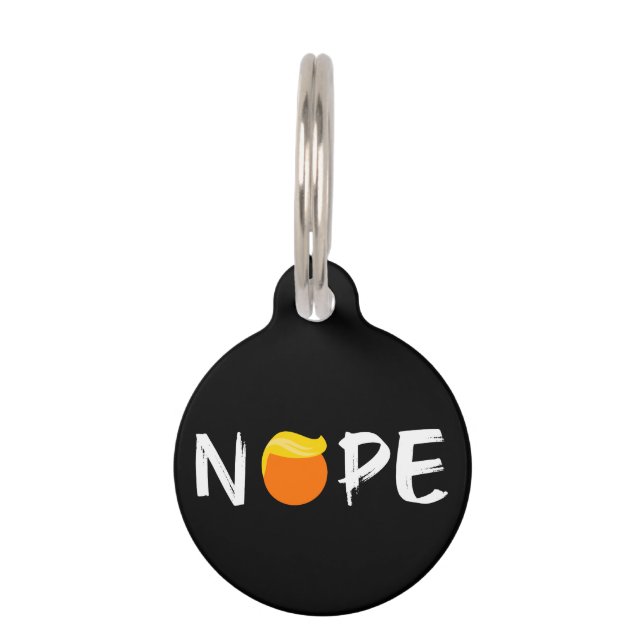 Anti-Trump - Nope Edition II Pet Tag (Front)
