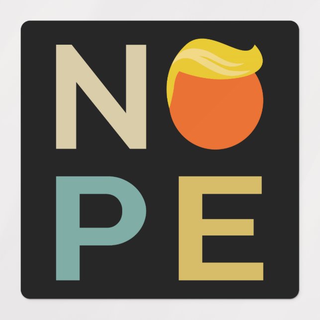 Anti-Trump - Nope Edition III (Design 1)
