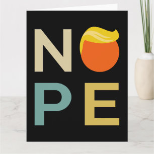 Anti-Trump - Nope Edition III Card