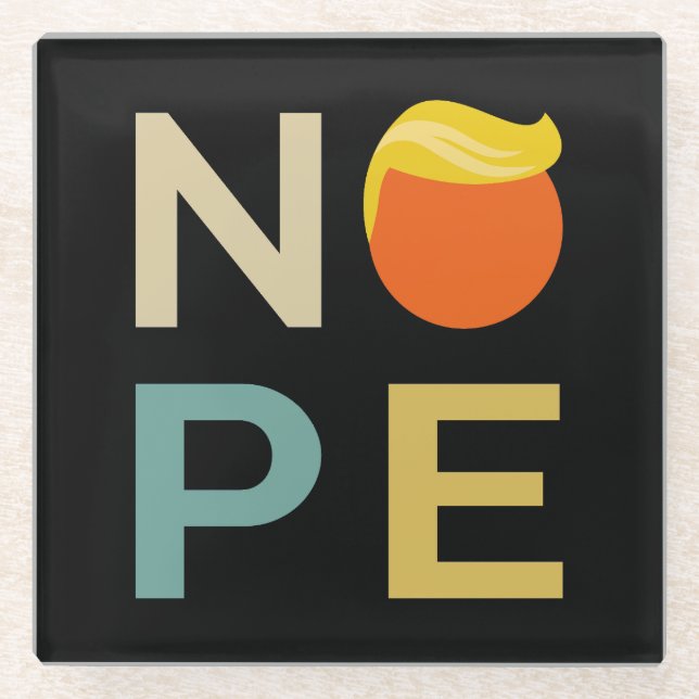 Anti-Trump - Nope Edition III Glass Coaster (Front)