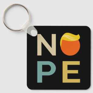 Anti-Trump - Nope Edition III Key Ring