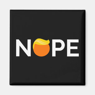 Anti-Trump - Nope Edition Magnet