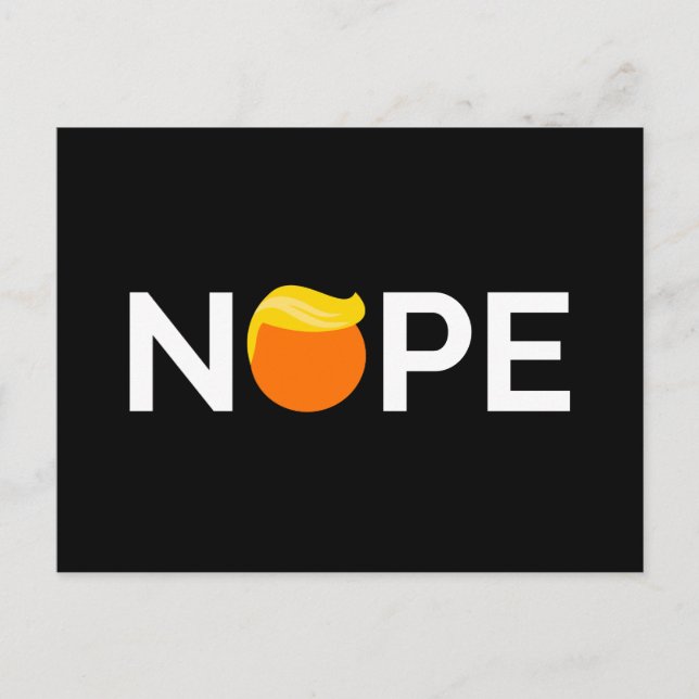 Anti-Trump - Nope Edition Postcard (Front)