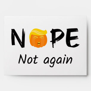 Anti-Trump - Nope, Not Again Halloween Edition II Envelope