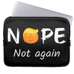 Anti-Trump - Nope, Not Again Halloween Edition II Laptop Sleeve