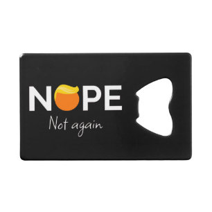 Anti-Trump - Nope, Not Again I
