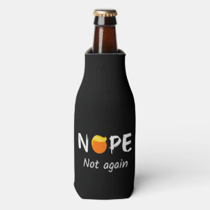 Anti-Trump - Nope, Not Again II Bottle Cooler