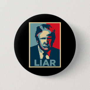 Anti Trump Obama Hope Poster Liar  6 Cm Round Badge