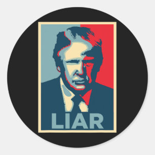 Anti Trump Obama Hope Poster Liar Classic Round Sticker