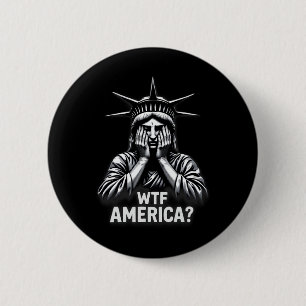 Anti-trump Political And Democracy Wtf America  6 Cm Round Badge