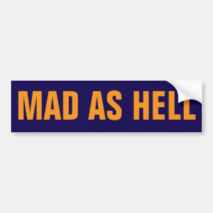 Anti Trump Political Protest Mad Bumper Sticker