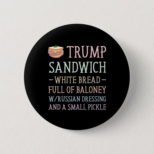 Anti Trump Sandwich Sign Funny  6 Cm Round Badge (Front)
