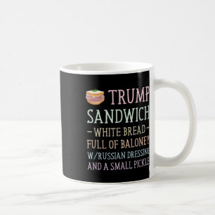 Anti Trump Sandwich Sign Funny Coffee Mug