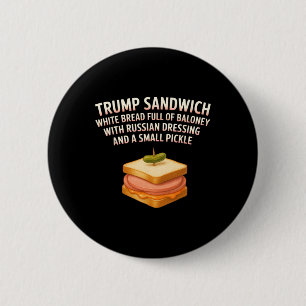 Anti Trump Sandwich Sign Funny Donald 6 Cm Round Badge