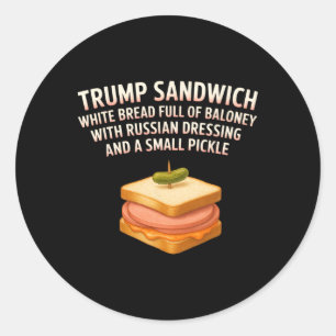 Anti Trump Sandwich Sign Funny Donald  Classic Round Sticker