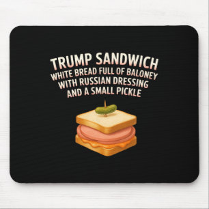 Anti Trump Sandwich Sign Funny Donald  Mouse Pad